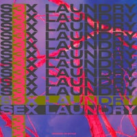 a poster with the words sex laundry on it